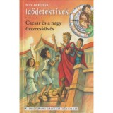 Caesar &eacute;s a nagy &ouml;sszeesk&uuml;v&eacute;s - Idődetekt&iacute;vek 18. - Fabian Lenk