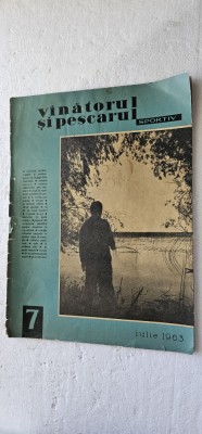 REVISTA VANATORUL SI PESCARUL SPORTIV , ANUL 1963 , NR 7 foto