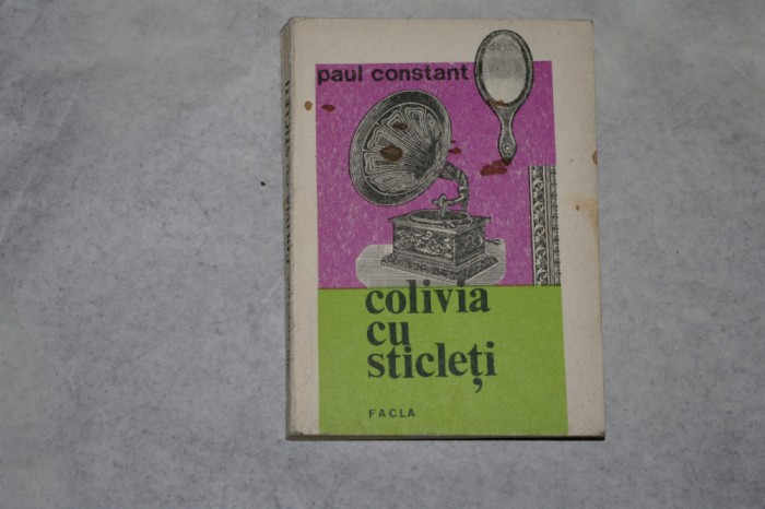 Colivia cu sticleti - Paul Constant - 1977