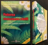 rara PUTEREA VINDECATOARE a BOLII Importanta si semnificatiile simptomelor bolii