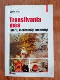 Sorin Mitu, Transilvania mea. Istorii, mentalități, identități