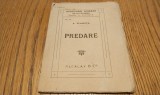 PREDARE - A. Vlahuta - Editura Alcalay &amp; Co., colectia Scriitori Romani No. 10, 1916, 32 p.