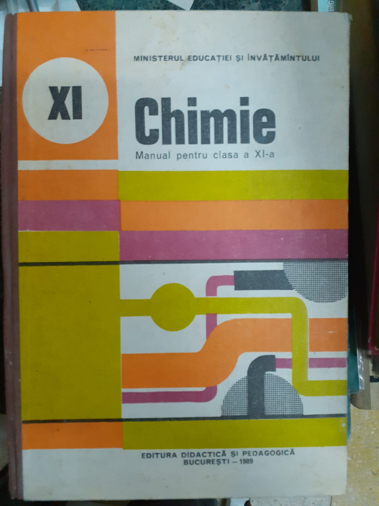 Manual Chimie, clasa a 11 a, 1989 | Okazii.ro