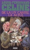 Louis-Ferdinand Celine - De la un castel la altul, Nemira