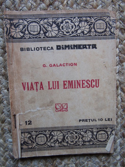 G. Galaction - Viața lui Eminescu (Biblioteca Dimineața)