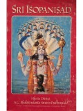 Slava Lui Sri Guru - Sri Isopanisad (Editia: 1991)