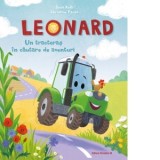 Leonard. Un tractoras in cautare de aventuri - Mihaela Pogonici , Suza Kolb, Christine Faust
