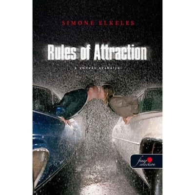 A vonz&amp;aacute;s szab&amp;aacute;lyai - Rules of Attraction - Simone Elkeles foto
