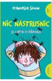 Nic Nastrusnic si lupta cu paduchii - Francesca Simon