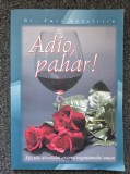 ADIO, PAHAR! - Emil Radulescu