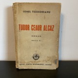 Ionel Teodoreanu, Tudor Ceaur Alcaz, 1941
