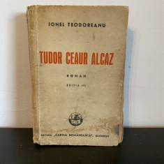 Ionel Teodoreanu, Tudor Ceaur Alcaz, 1941