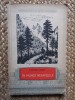 In Muntii Neamtului - Calistrat Hogas, Editura Tineretului 1958, Roman Beletristica