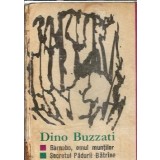 Barnabo, omul muntilor. Secretul padurii batrane - Dino Buzzati