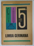 LIMBA GERMANA , MANUAL PENTRU CLASA A 5 - A de BASILIUS ABAGER , 1969