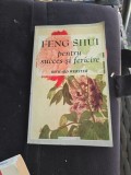 FENG SHUI pentru succes și fericire