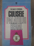 CULISELE PALATULUI REGAL-NEAGU COSMA