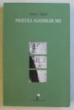POVESTEA ASASINILOR MEI de TARUN J. TEPAL , 2016