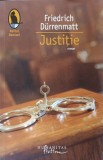 Justitie - Friedrich Durrenmatt, Humanitas Fiction, 2007, Raftul Denisei, Roman, Beletristica, 206 pagini