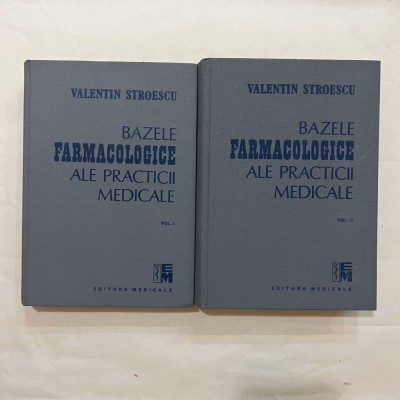 Valentin Stroescu - Bazele farmacologice ale practicii medicale - 2 Vol. foto