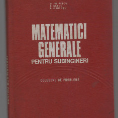 C9455 MATEMATICI GENERALE PENTRU SUBINGINERI , CULEGERE DE PROBLEME - FILIPESCU