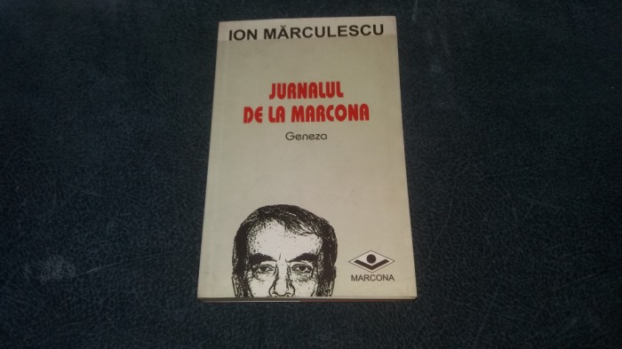 ION MARCULESCU - JURNALUL DE LA MARCONA