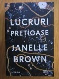 Lucruri Prețioase - Janelle Brown, Editura Litera, Roman, Copertă Broșată, 556 Pagini