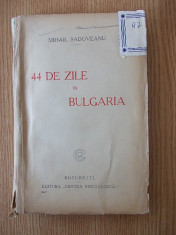44 DE ZILE IN BULGARIA- SADOVEANU- 1925 foto