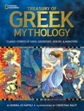 Treasury of Greek Mythology: Classic Stories of Gods, Goddesses, Heroes &amp; Monsters