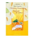 Petru Cimpoesu - Christina Domestica si Vinatorii de suflete -
