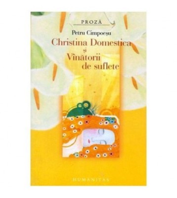 Petru Cimpoesu - Christina Domestica si Vinatorii de suflete - foto
