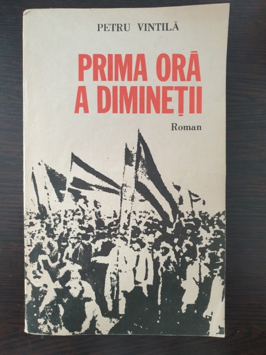 PRIMA ORA A DIMINETII - Petru Vintila