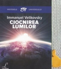 Ciocnirea lumilor Immanuel Velikovsky