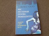 Mic Dictionar pentru Indragostiti Editura Rao 2007 284 pagini Carte Beletristica