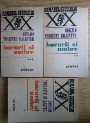 Gonzalo Torrente Ballester - Bucurii si umbre 3 volume foto