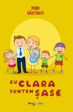 Cu Clara suntem șase - Paperback - Peter Hartling - Meteor Press
