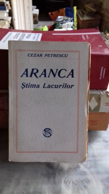 Aranca , Stima Lacurilor - Cezar Petrescu foto