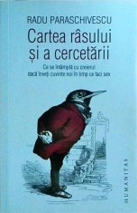 Radu Paraschivescu - Cartea rasului si a cercetarii. Ce se intampla cu creierul