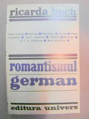 ROMANTISMUL GERMAN-RICARDA HUCH BUCURESTI 1974 foto
