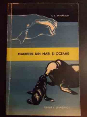 Mamifere Din Mari Si Oceane - C. S. Antonescu ,544971 foto