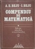 COMPENDIU DE MATEMATICA-A.E. BEJU, I. BEJU-210728