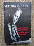 Amintiri despre George Enescu Corespondenta &quot;muzicala&quot; / Veturia O. Ghibu