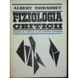 FIZIOLOGIA CRITICII - ALBERT THIBAUDET