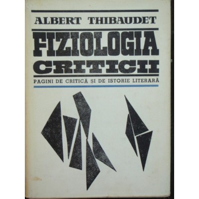 FIZIOLOGIA CRITICII - ALBERT THIBAUDET foto