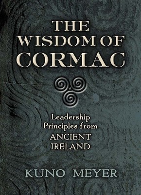 The Wisdom of Cormac: Leadership Principles from Ancient Ireland foto