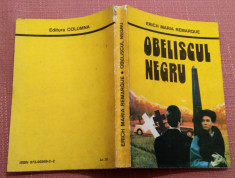 Obeliscul Negru. Editura Columna, 1992 - Erich Maria Remarque foto