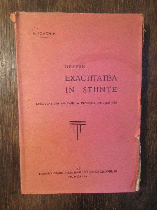 Despre exactitatea &icirc;n științe - N. Ioachim