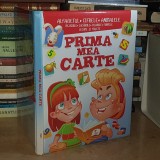 PRIMA MEA CARTE : ALFABETUL * CIFRELE * ANIMALELE , 2016 ( TIPARITA IN UCRAINA ) *