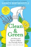 Clean &amp; Green : 101 Hints and Tips for a More Eco-Friendly Home - Editura SAS Gardners EU