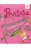 Printesa si mazarea. Povestile printesei - Caryl Hart - Gama